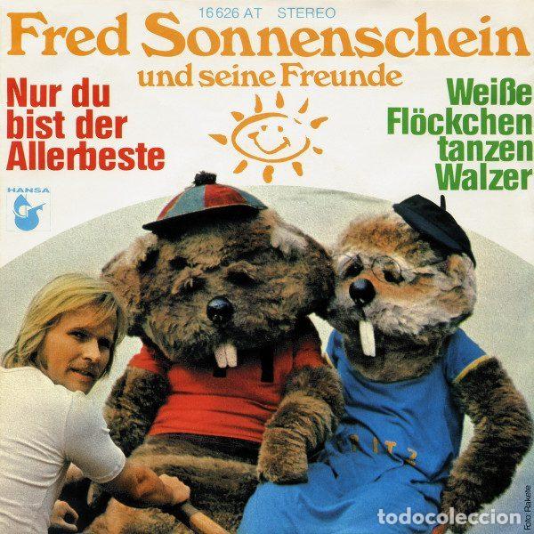 Vinyl records: Fred Sonnenschein Und Seine Freunde &ndash; Nur Du Bist Der Allerbeste / Wei&szlig;e Fl&ouml;ckchen Tanzen Walzer...