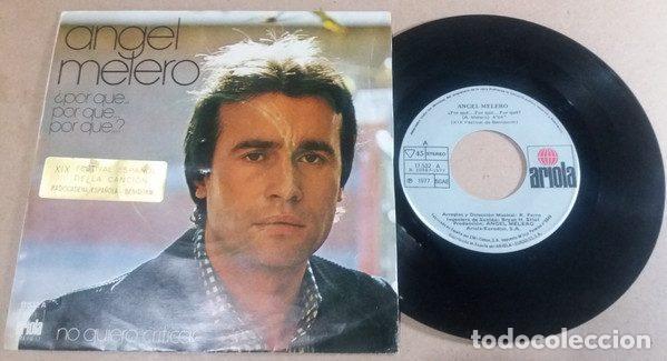 Discos de vinilo: &Aacute;ngel Melero &ndash; &iquest;Por Qu&eacute;...Por Qu&eacute;...Por Qu&eacute;? (Vinyl, Ariola 17.532-A)