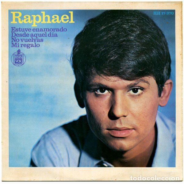 Discos de vinilo: Raphael &ndash; Estuve Enamorado (Vinyl, Hispavox HH 17-370)