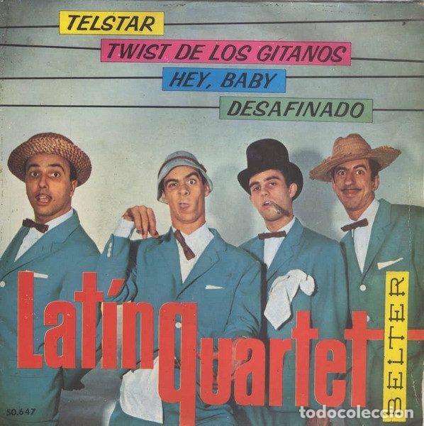 Discos de vinil: Latin Quartet &ndash; Telstar / Hey, Baby / Desafinado / Twist De Los Gitanos (Vinyl, Belter 50.647)
