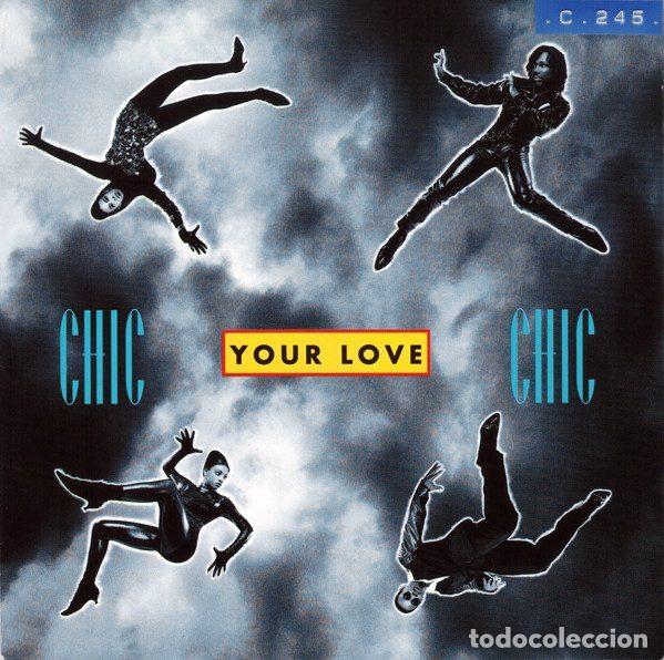 Vinyl-Schallplatten: Chic &ndash; Your Love (Vinyl, Warner Bros. Records 5439-18899-7)