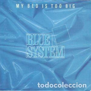Discos de vinil: Blue System &ndash; My Bed Is Too Big (Vinyl, Hansa 1A 109918)