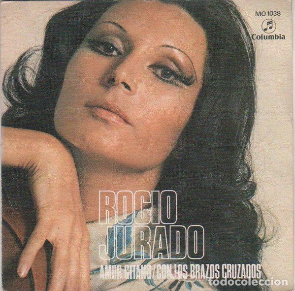 Discos de vinilo: Rocio Jurado &ndash; Amor Gitano / Con Los Brazos Cruzados (Vinyl, Columbia MO 1038)
