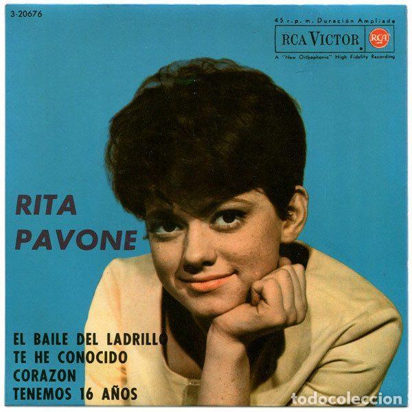 Discos de vinilo: Rita Pavone &ndash; El Baile Del Ladrillo / Te He Conocido / Coraz&oacute;n /Tenemos 16 A&ntilde;os (Vinyl, RCA...