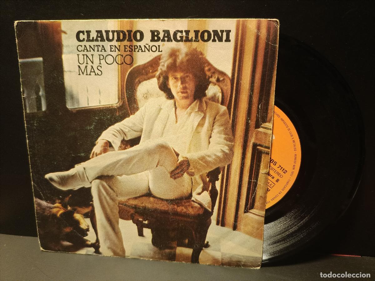 Discos de vinilo: CLAUDIO BAGLIONI UN POCO MAS CANTA EN ESPA&Ntilde;OL SINGLE 1978 PEPETO