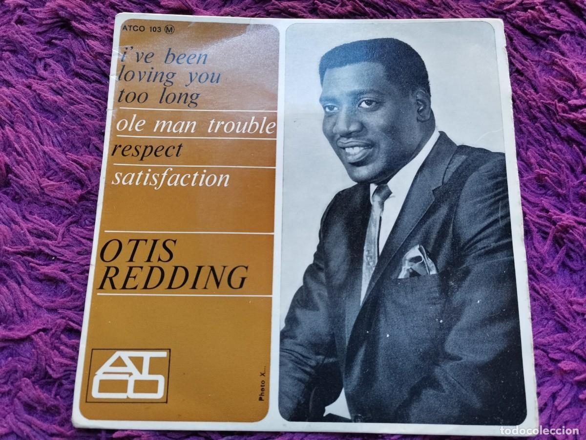 Discos de vinilo: Otis Redding &ndash; I've Been Loving You Too Long Vinilo 7&rdquo; EP 1965 France ATCO 103