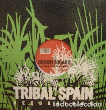 Vinyl records: Brown Sugar &ndash; Are You Ready / Feeling Hot (Vinyl, Tribal Spain Recordings N-TRMX 07)