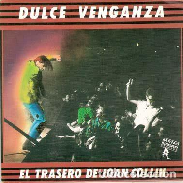 Discos de vinil: Dulce Venganza &ndash; El Trasero De Joan Collins (Vinyl, Mano Negra Records MND-0217)