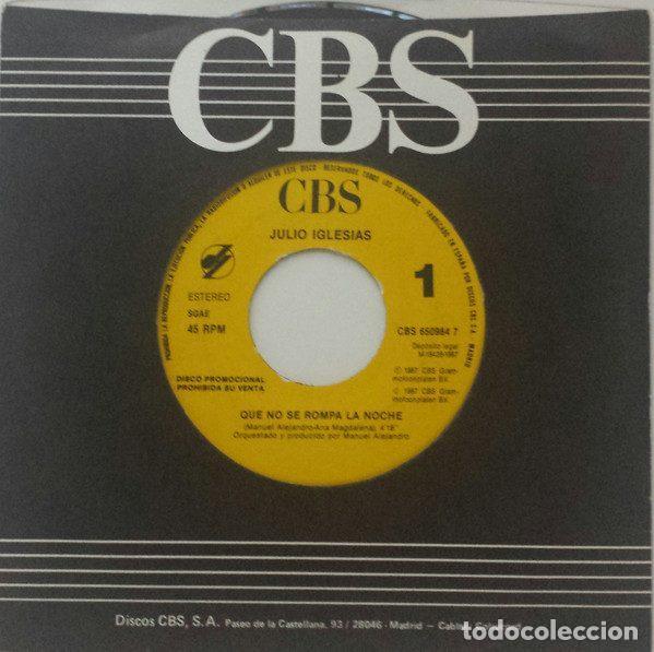 Discos de vinil: Julio Iglesias &ndash; Que No Se Rompa La Noche (Vinyl, CBS CBS 650984 7)