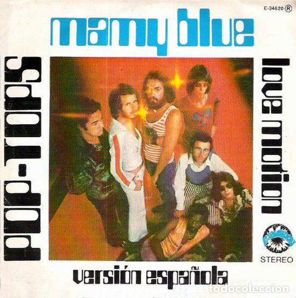 Dischi in vinile: Pop-Tops &ndash; Mamy Blue / Love Motion (Versi&oacute;n Espa&ntilde;ola) (Vinyl, Explosi&oacute;n E-34620)