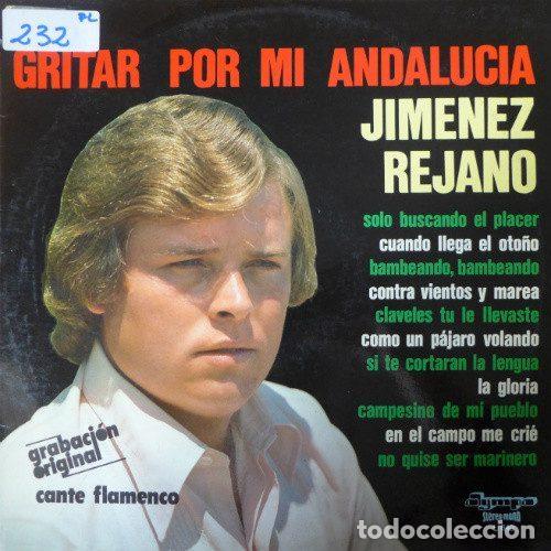 Disques de vinyle: Jimenez Rejano &ndash; Gritar Por Mi Andaluc&iacute;a (Vinyl, Olympo L-640)