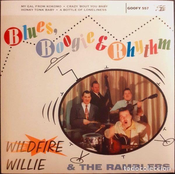 Disques de vinyle: Wildfire Willie & The Ramblers &ndash; Blues, Boogie & Rhythm (Vinyl, Goofin' Records GOOFY 557)