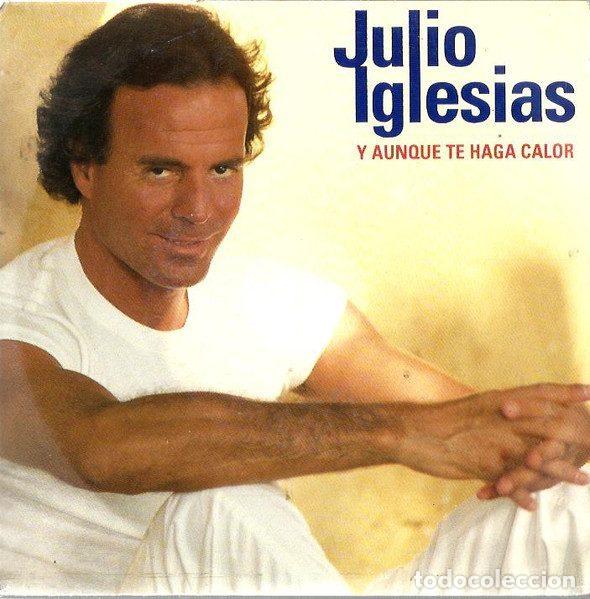 Dischi in vinile: Julio Iglesias &ndash; Y Aunque Te Haga Calor (Vinyl, CBS/Sony ARIC 151)