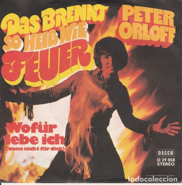 Discos de vinil: Peter Orloff &ndash; Das Brennt So Hei&szlig; Wie Feuer (Vinyl, Decca D 29 058)