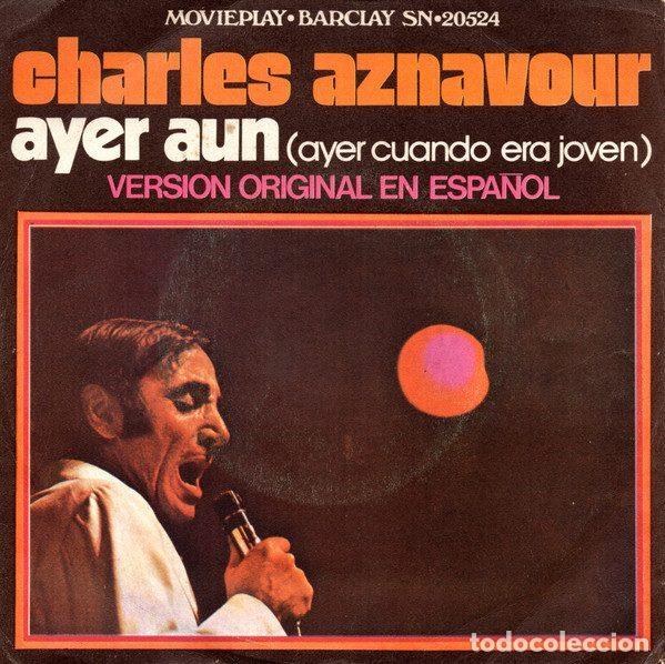 Vinyl-Schallplatten: Charles Aznavour &ndash; Ayer A&uacute;n (Ayer Cuando Era Joven) (Vinyl, Barclay SN-20.524)