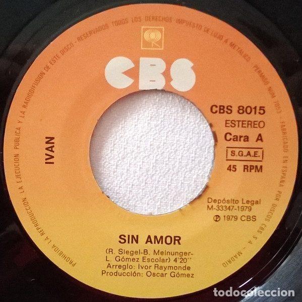 Discos de vinilo: Ivan &ndash; Sin Amor (Vinyl, CBS CBS 8015) - Foto 3