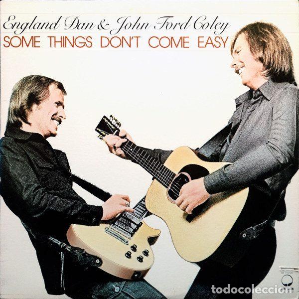 Discos de vinilo: England Dan & John Ford Coley &ndash; Some Things Don't Come Easy (Vinyl, Big Tree Records BT 76006)