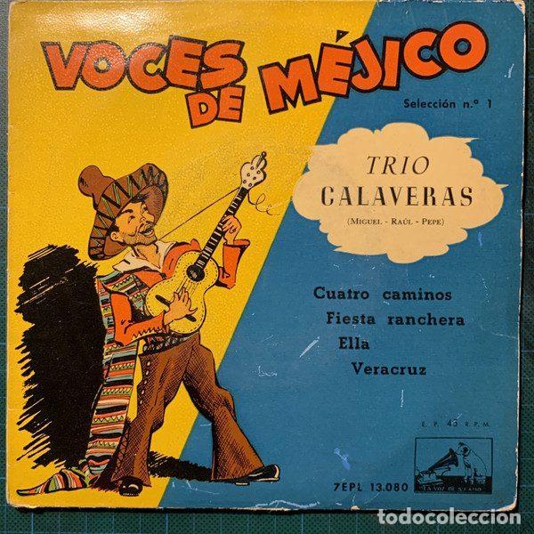 Discos de vinil: Trio Calaveras &ndash; Voces De M&eacute;jico - Selecci&oacute;n N&ordm; 1 (Vinyl, La Voz De Su Amo 7EPL 13080)