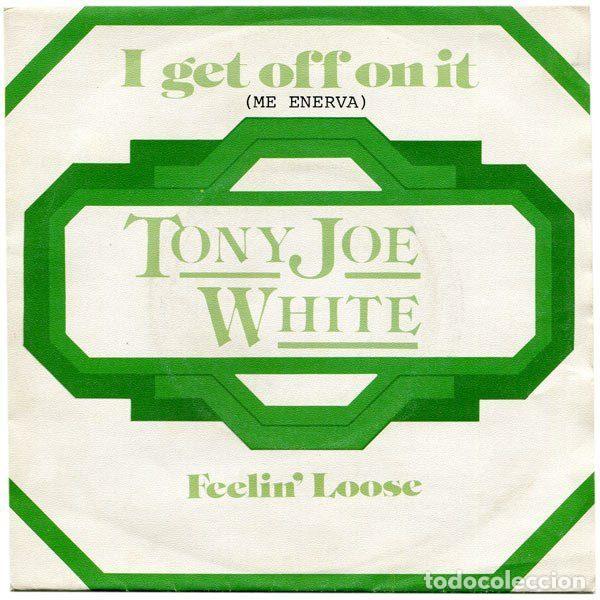 Vinyl records: Tony Joe White &ndash; I Get Off On It (Me Enerva) (Vinyl, Casablanca 61 98 394)