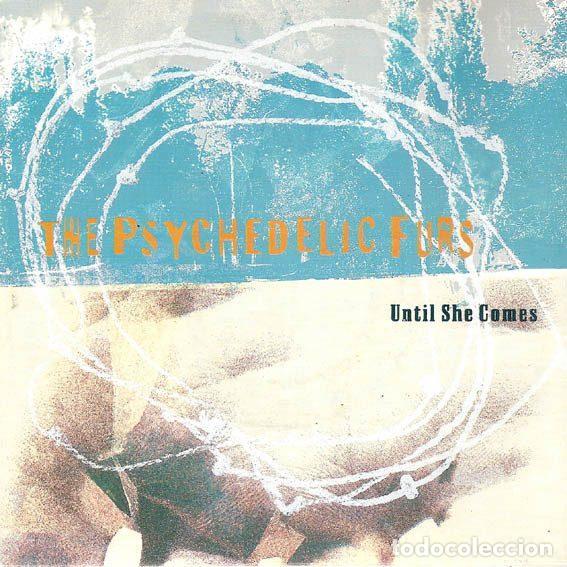 Dischi in vinile: The Psychedelic Furs &ndash; Until She Comes (Vinyl, EastWest 9031-74603-7)
