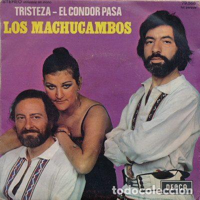 Vinyl records: Los Machucambos &ndash; Tristeza / El Condor Pasa (Vinyl, Decca 79.588 A)