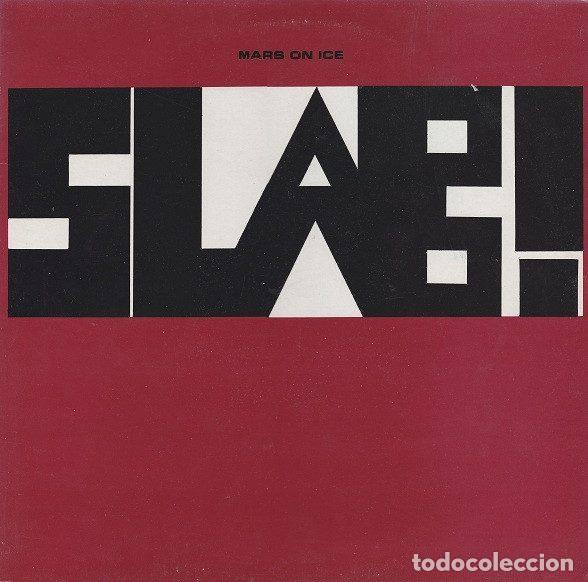 Disques de vinyle: Slab! &ndash; Mars On Ice (Vinyl, Ink Records INK 1225)