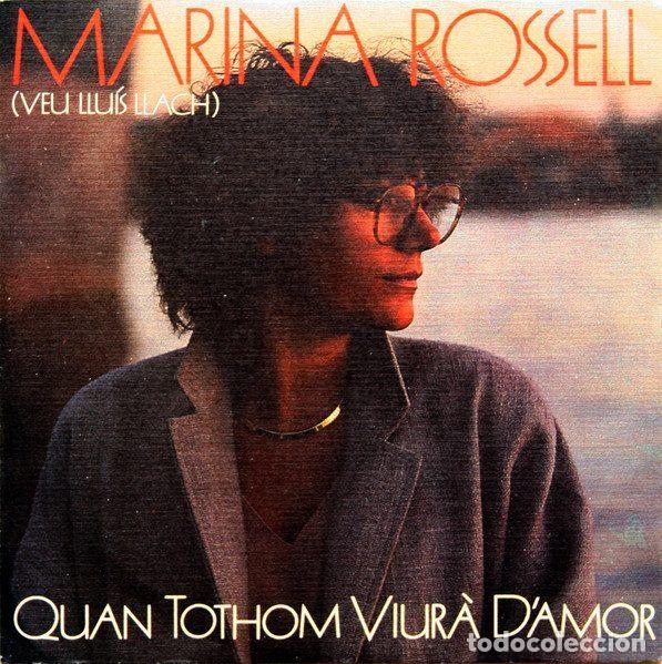 Discos de vinil: Marina Rossell Veu Llu&iacute;s Llach &ndash; Quan Tothom Viur&agrave; D'Amor (Vinyl, CBS CBS A 6858)