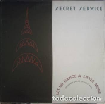 Discos de vinilo: Secret Service &ndash; Let Us Dance Just A Little More (U.S. Razormaid Re-mix) (Vinyl, Sanni Records...