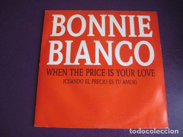 Disques de vinyle: Bonnie Bianco &ndash; When The Price Is Your Love (Vinyl, WEA 1.010)