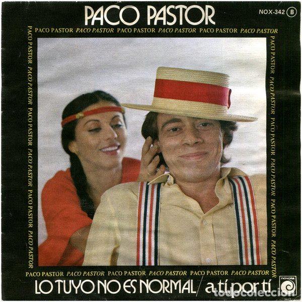 Disques de vinyle: Paco Pastor &ndash; Lo Tuyo No Es Normal (Vinyl, Novola NOX-342 Ⓑ)