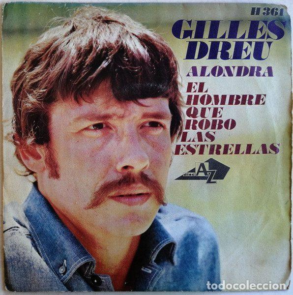 Vinyl-Schallplatten: Gilles Dreu &ndash; Alondra / El Hombre Que Rob&oacute; Las Estrellas (Vinyl, Disc'Az H-361)