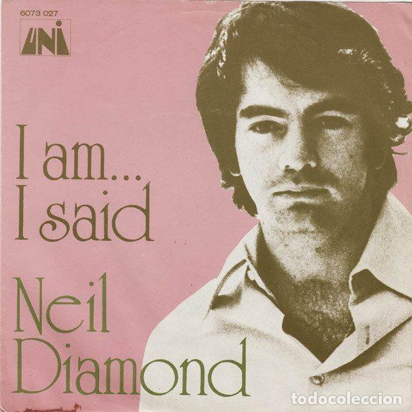 Vinyl records: Neil Diamond &ndash; I Am... I Said (Vinyl, UNI Records 6073 027)