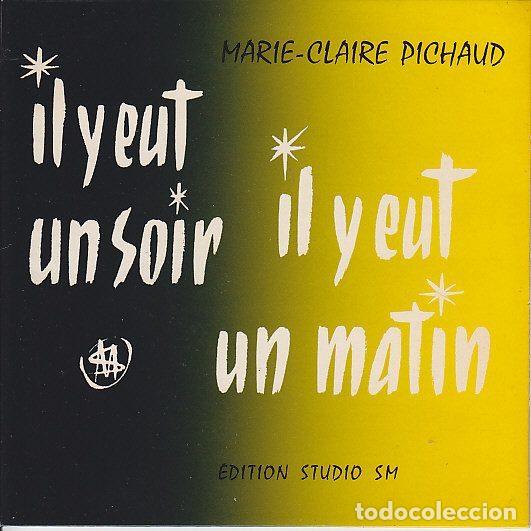 Discos de vinilo: Marie-Claire Pichaud &ndash; Il Y Eut Un Soir Il Y Eut Un Matin (Vinyl, Editions Studio S.M. SM 45-12)