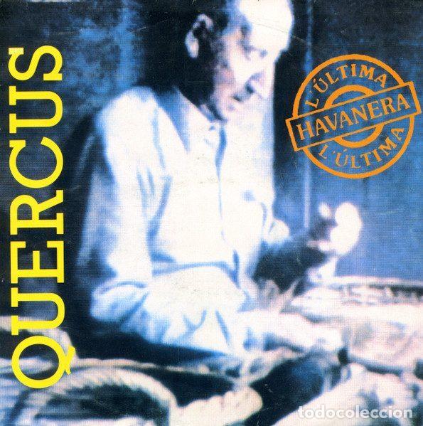 Vinyl-Schallplatten: Quercus &ndash; L'&Uacute;ltima Havanera (Vinyl, PDI 10.3261)