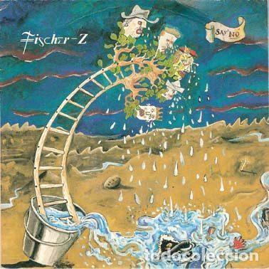 Disques de vinyle: Fischer-Z &ndash; Say No (Vinyl, Ariola 1A 112 301)