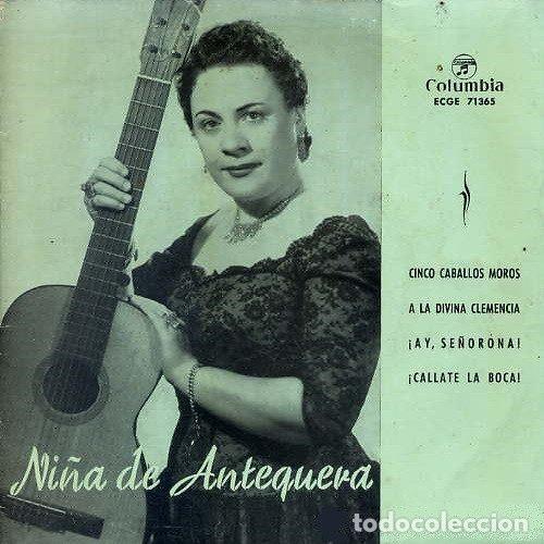 Vinyl-Schallplatten: Ni&ntilde;a de Antequera &ndash; Cinco Caballos Moros / A La Divina Clemencia / &iexcl;Ay, Se&ntilde;orona! / &iexcl;Callate La...