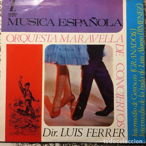 Discos de vinilo: Orquesta Maravella De Conciertos, Dir. Luis Ferrer &ndash; Musica Espa&ntilde;ola (Vinyl, Zafiro CZ-E 13)