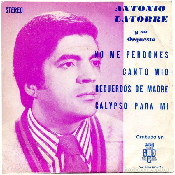 Discos de vinilo: Antonio Latorre Y Su Orquesta &ndash; No Me Perdones (Vinyl, BCD F.M.-68-620)