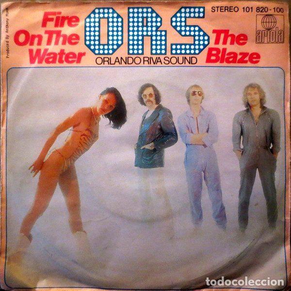 Vinyl records: ORS Orlando Riva Sound &ndash; Fire On The Water / The Blaze (Vinyl, Ariola 101 820)