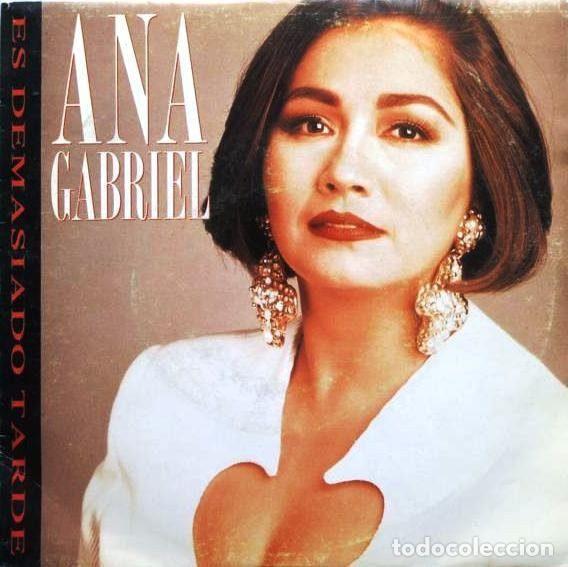 Vinyl records: Ana Gabriel &ndash; Es Demasiado Tarde (Vinyl, Epic ARIE 3197)