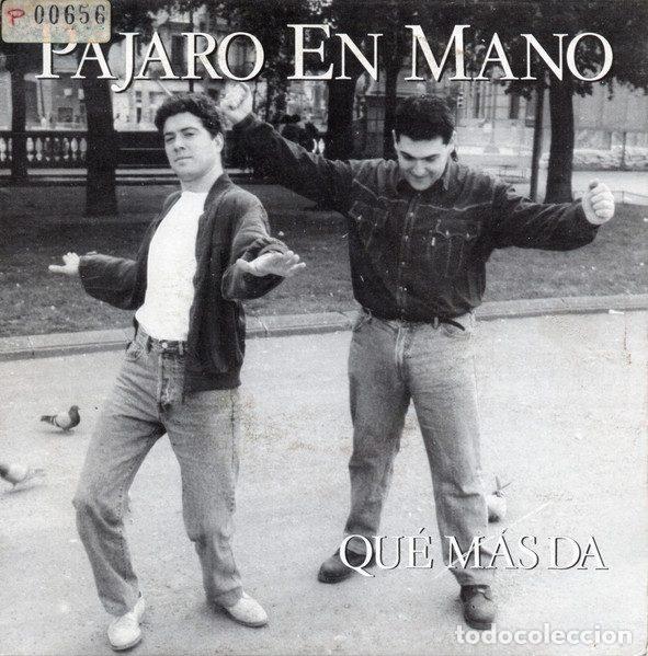 Discos de vinil: P&aacute;jaro En Mano &ndash; Qu&eacute; M&aacute;s Da (Vinyl, Picap 60 0103)