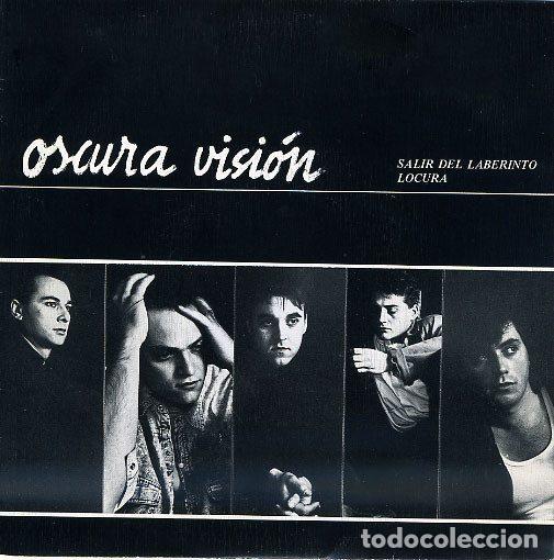 Discos de vinil: Oscura Visi&oacute;n &ndash; Salir Del Laberinto / Locura (Vinyl, Sonograf SG 1006-7)