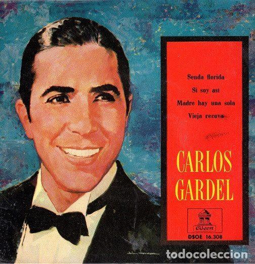Dischi in vinile: Carlos Gardel &ndash; Senda Florida / Si Soy As&iacute; / Madre Hay Una Sola / Vieja Recova (Vinyl, Odeon...