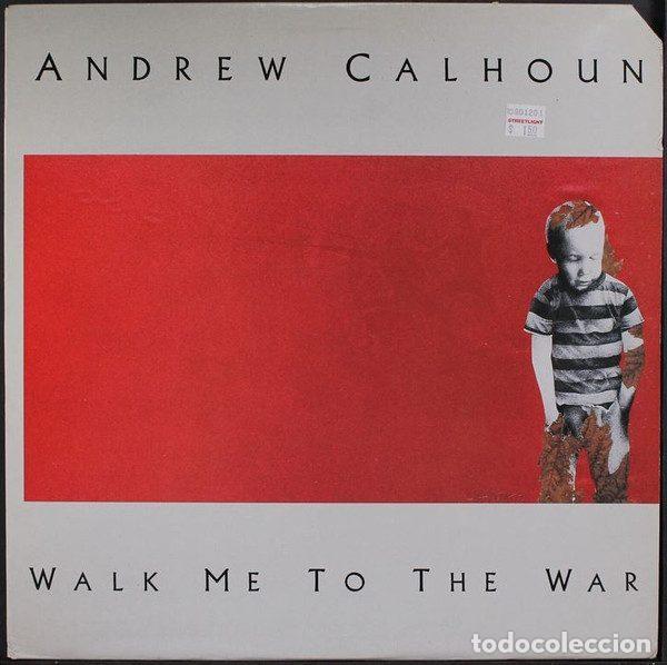 Vinyl-Schallplatten: Andrew Calhoun &ndash; Walk Me To The War (Vinyl, Flying Fish FF 398)