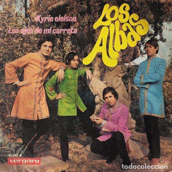 Disques de vinyle: Los Albas &ndash; Kyrie Eleison / Los Ejes De Mi Carreta (Vinyl, Vergara 45.245-A)