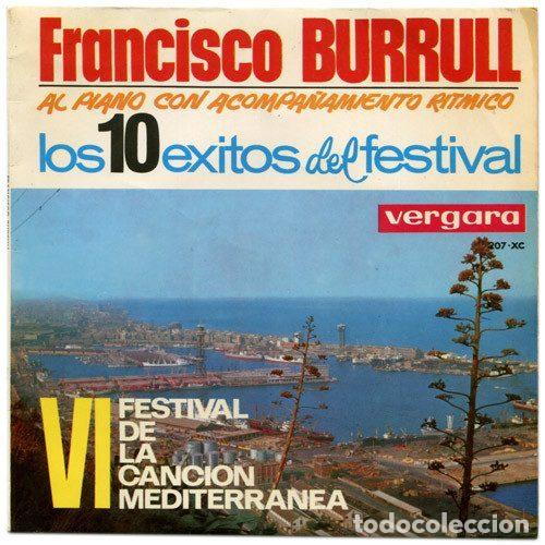 Discos de vinilo: Francisco Burrull Al Piano Con Acompa&ntilde;amiento R&iacute;tmico. &ndash; Los 10 &Eacute;xitos Del Festival (VI Festival...