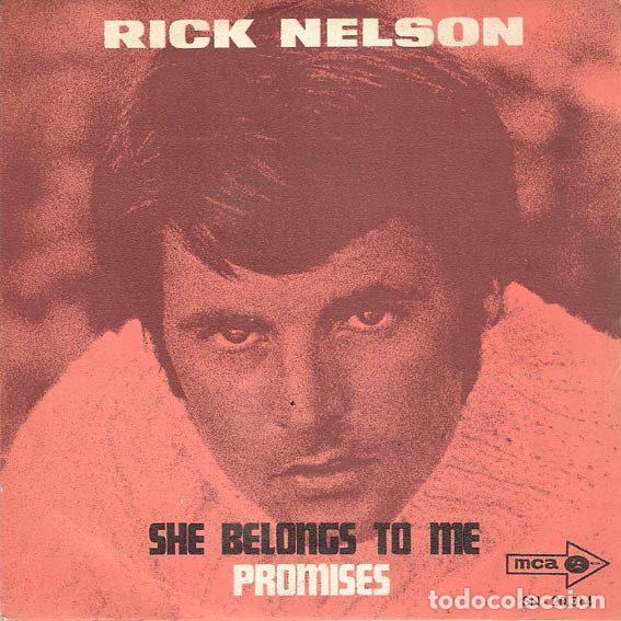 Dischi in vinile: Rick Nelson y The Stone Canyon Band &ndash; She Belongs To Me / Promises (Vinyl, MCA Records SN 20314)