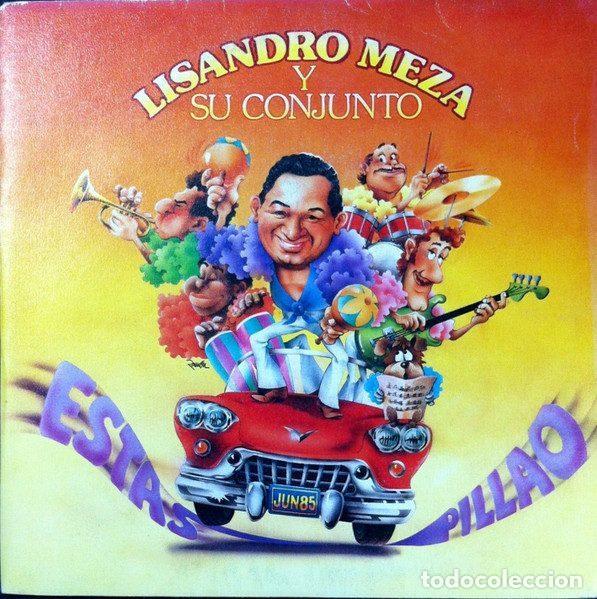 Dischi in vinile: Lisandro Meza Y Su Conjunto &ndash; Estas Pillao (Vinyl, Ariola A- 107450)