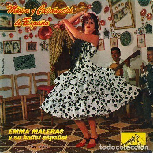Discos de vinilo: Emma Maleras Y Su Ballet Espa&ntilde;ol &ndash; M&uacute;sica Y Casta&ntilde;uelas De Espa&ntilde;a (Vinyl, La Voz De Su Amo 7EPL...
