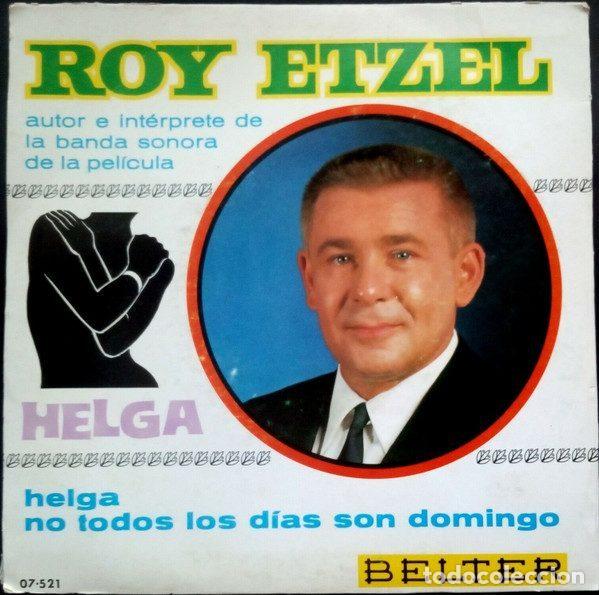 Disques de vinyle: Roy Etzel &ndash; Helga / No Todos Los Dias Son Domingo (Vinyl, Belter 07-521)
